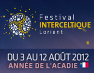 Festival Interceltique de Lorient du 3 au 12 août 2012