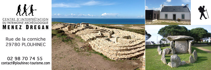 Sites archéologiques de Plouhinec et Centre d'interprétation de Menez Dregan